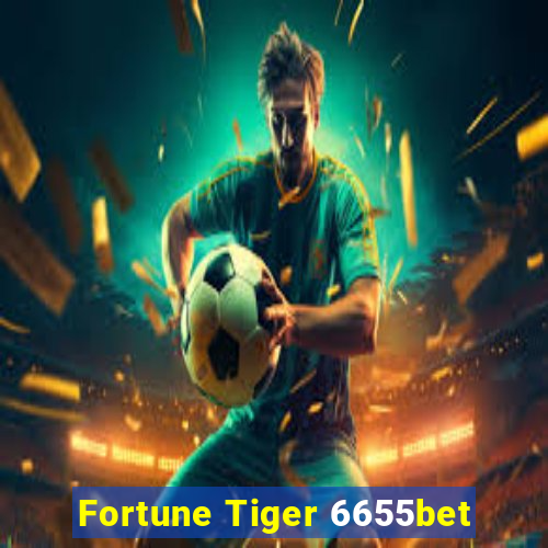 Fortune Tiger 6655bet