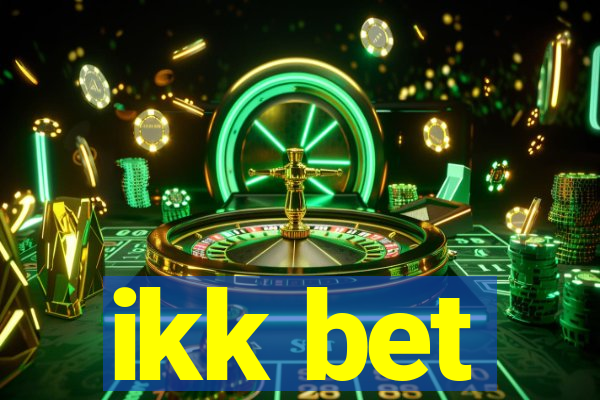 ikk bet