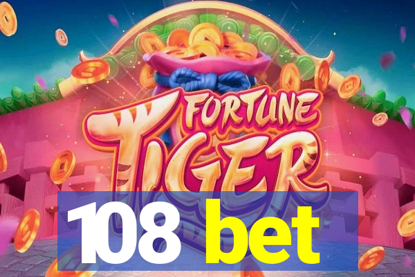 108 bet