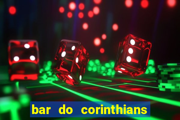 bar do corinthians em fortaleza