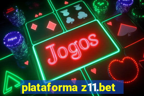 plataforma z11.bet