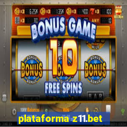 plataforma z11.bet