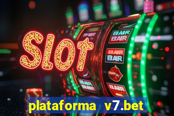 plataforma v7.bet paga mesmo