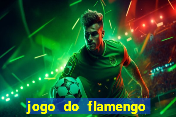 jogo do flamengo rede canais