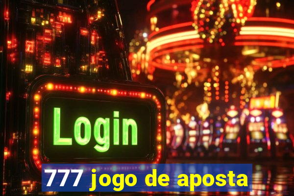 777 jogo de aposta