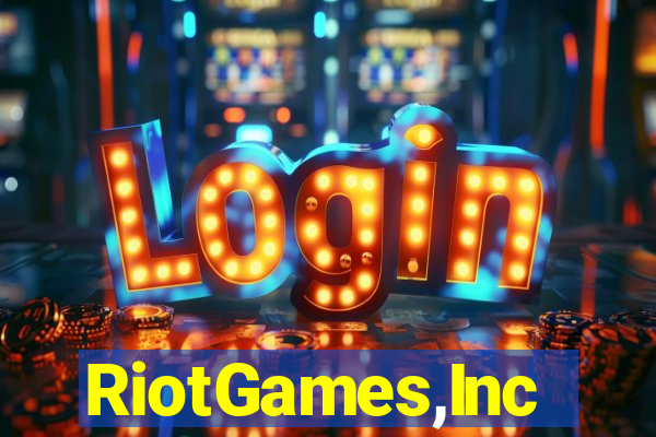 RiotGames,Inc