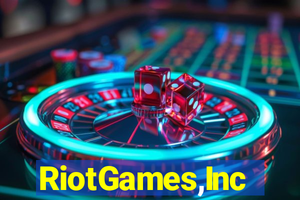 RiotGames,Inc