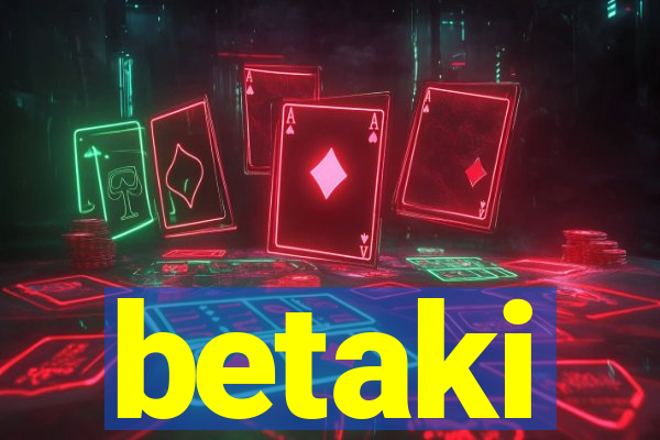 betaki