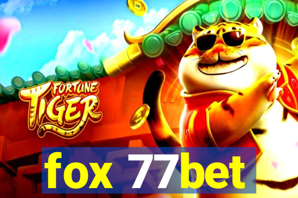 fox 77bet