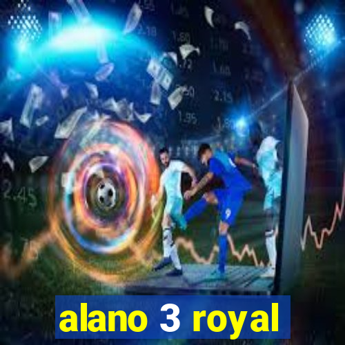 alano 3 royal