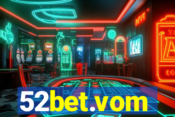 52bet.vom