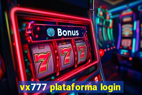 vx777 plataforma login