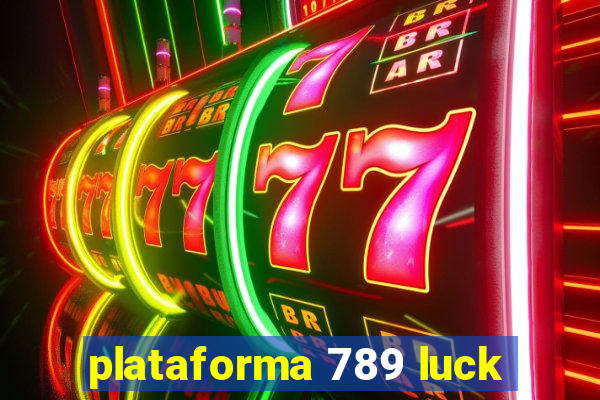 plataforma 789 luck