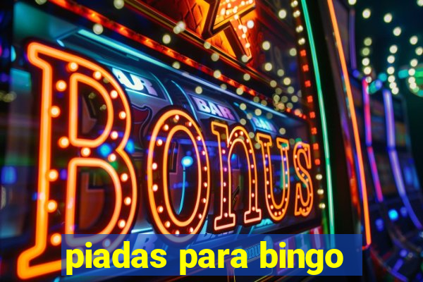 piadas para bingo