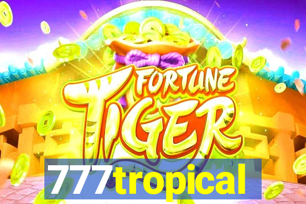 777tropical