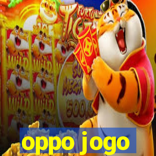 oppo jogo