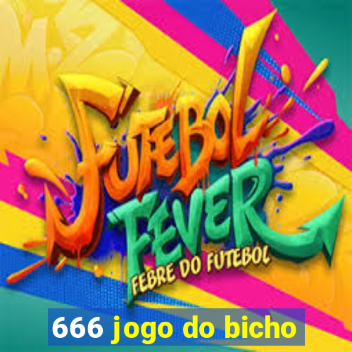 666 jogo do bicho