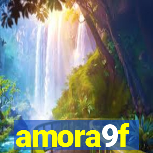 amora9f