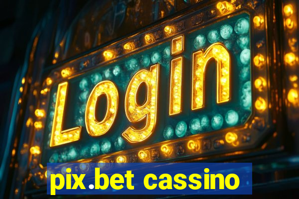 pix.bet cassino