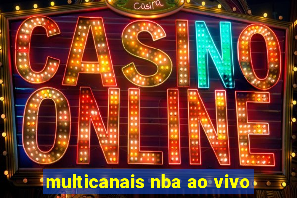 multicanais nba ao vivo