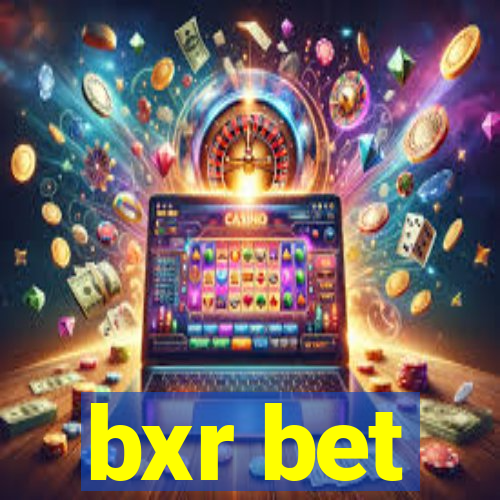 bxr bet