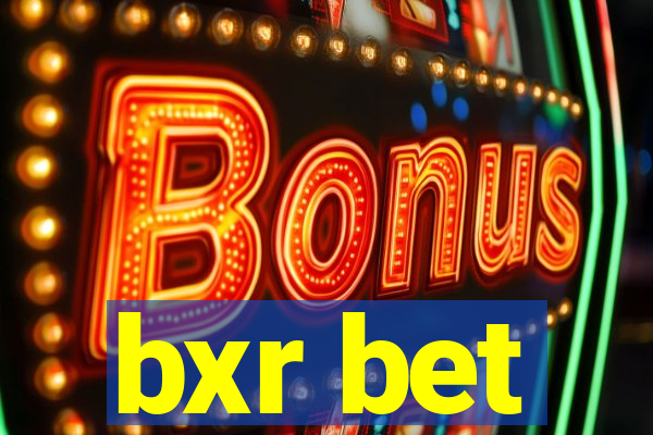 bxr bet