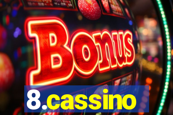 8.cassino