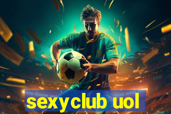 sexyclub uol