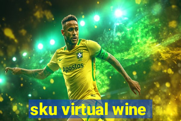 sku virtual wine