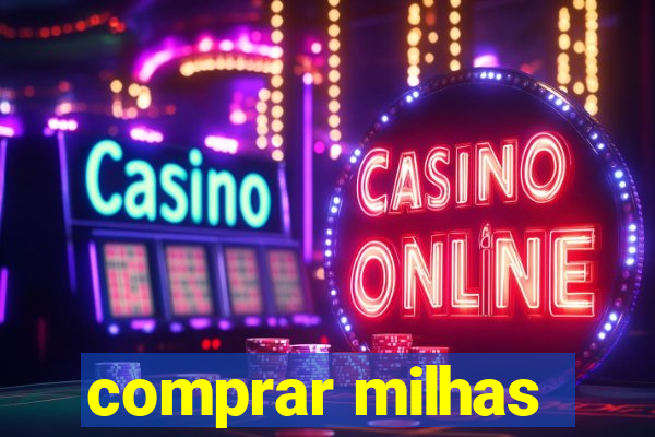 comprar milhas