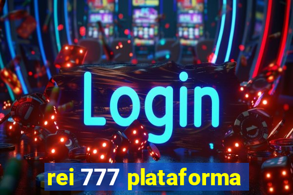 rei 777 plataforma