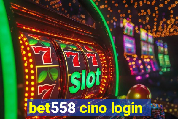 bet558 cino login