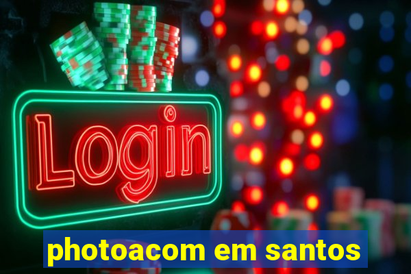 photoacom em santos