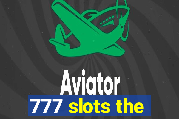 777 slots the