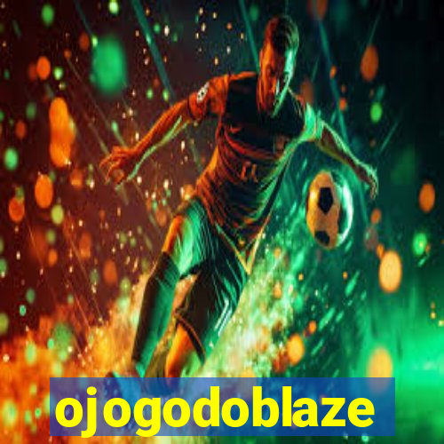 ojogodoblaze