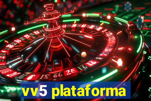 vv5 plataforma