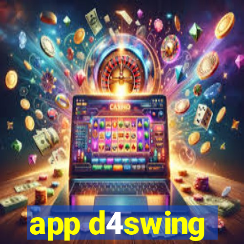 app d4swing