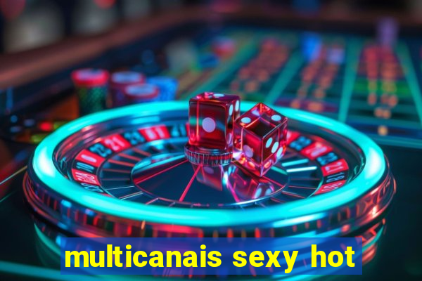 multicanais sexy hot