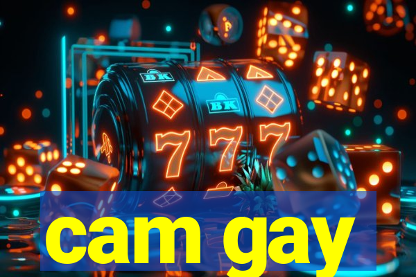 cam gay