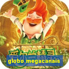 globo megacanais