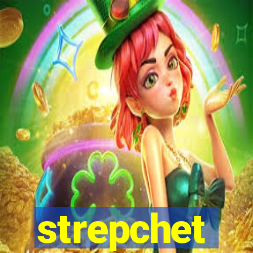 strepchet