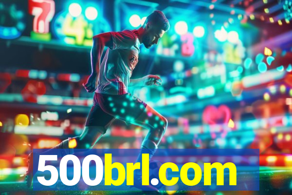 500brl.com