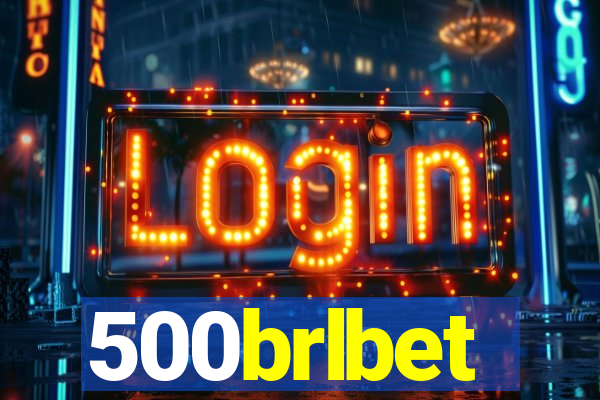 500brlbet