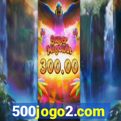 500jogo2.com