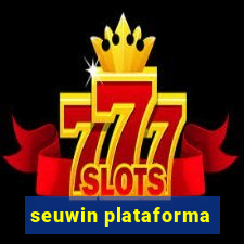 seuwin plataforma