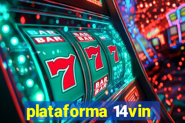 plataforma 14vin