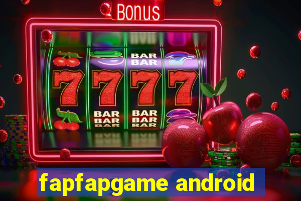 fapfapgame android