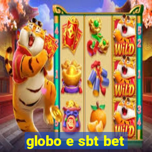 globo e sbt bet