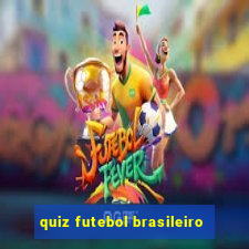 quiz futebol brasileiro