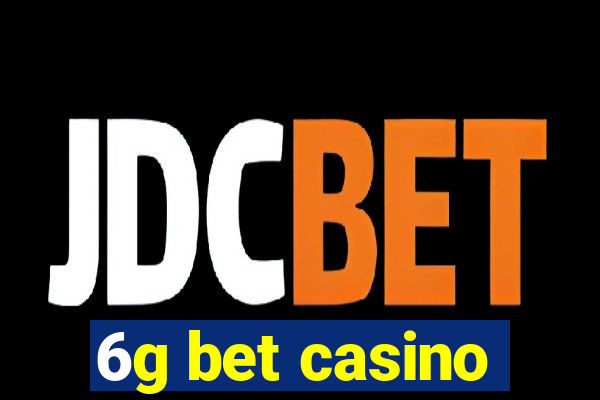 6g bet casino